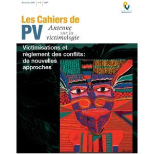Victimisation et règlement des conflits: de nouvelles approches
